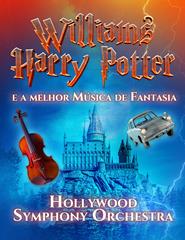 HOLLYWOOD SYMPHONY ORCHESTRA APRESENTA JOHN WILLIAMS & HARRY POTTER