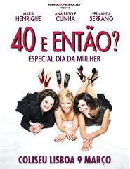 40 E ENTÃO?