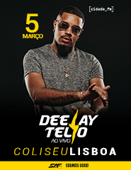 DEEJAY TELIO | AO VIVO NO COLISEU DOS RECREIOS
