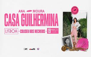 ANA MOURA | CASA GUILHERMINA