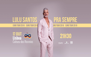 LULU SANTOS | PRA SEMPRE | EURO TOUR 2019