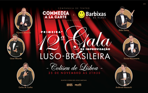 Commedia a La Carte&Barbixas|1ª12ªGala de Improvisação Luso-Brasileira