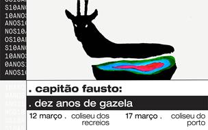 Capitão Fausto | Dez Anos de Gazela