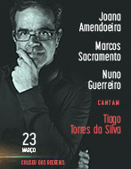 Joana Amendoeira+Marcos Sacramento+Nuno Guerreiro Cantam Tiago Torres