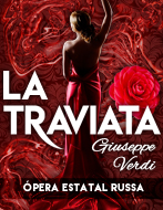 LA TRAVIATA - ÓPERA ESTATAL RUSSA