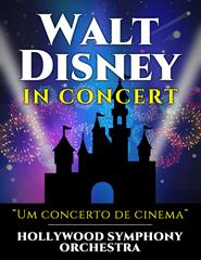 WALT DISNEY IN CONCERT | HOLLYWOOD SYMPHONY ORCHESTRA
