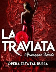LA TRAVIATA - ÓPERA ESTATAL RUSSA
