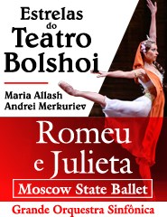 ROMEU E JULIETA - ESTRELAS SOLISTAS DO BOLSHOI